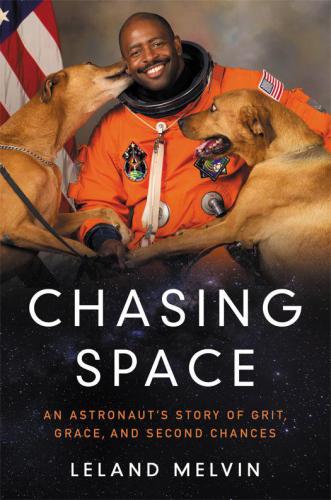 Chasing space young readers' edition: An Astronaut's Story of Grit, Grace and Second Chances