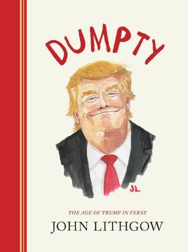 Dumpty the age of Trump in verse