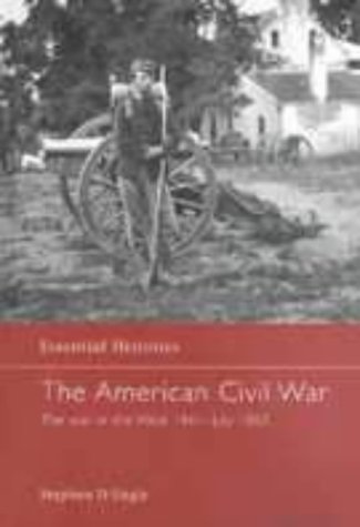 The American Civil War (2): The War In The West 1861-July 1863 (Essential Histories) (v. 3