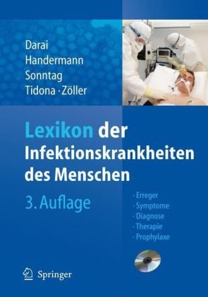 Lexikon der Infektionskrankheiten des Menschen: Erreger, Symptome, Diagnose, Therapie und Prophylaxe (German Edition)