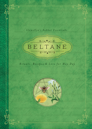 Beltane: rituals, recipes & lore for May day