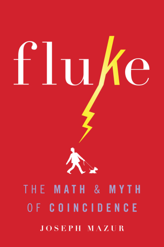 Fluke: the math and myth of coincidence