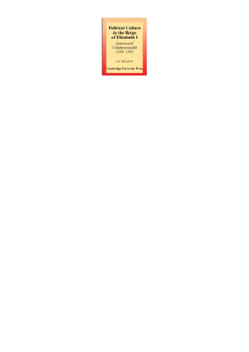 Political culture in the reign of Elizabeth I: Queen and Commonwealth, 1558-1585