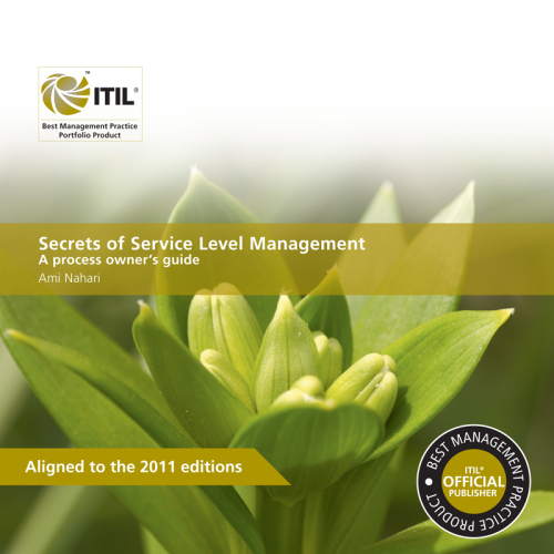 Secrets of service level management: a process owner's guide