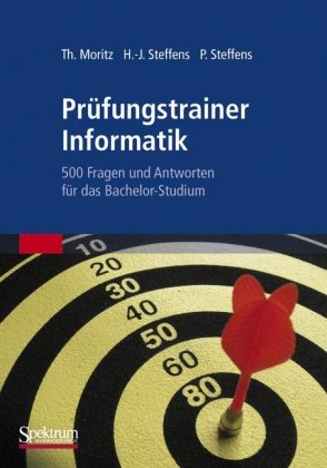 Prüfungstrainer Informatik: 500 Fragen und Antworten für das Bachelor-Studium (German Edition)