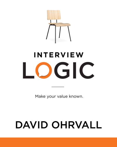 Interview Logic: Make Your Value Known