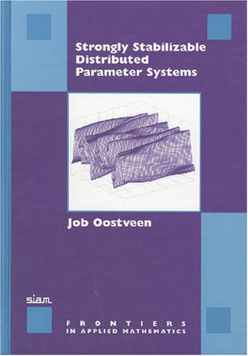 Strongly stabilizable distributed parameter systems