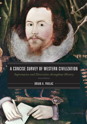 A concise survey of Western civilization: supremacies and diversities throughout history