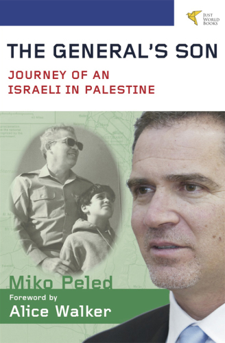 The general's son: journey of an Israeli in Palestine