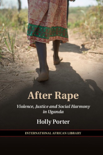 After rape: justice and social harmony in northern Uganda