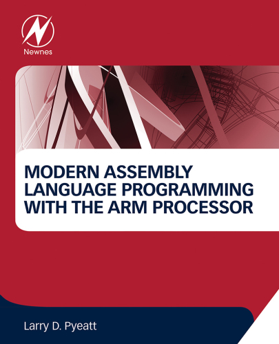 Modern assembly language programming with the ARM processor