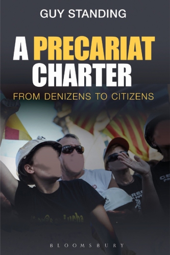 A precariat charter: from denizens to citizens