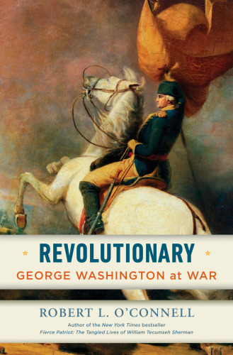 Revolutionary: George Washington at war