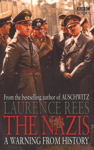 The Nazis: a Warning From History