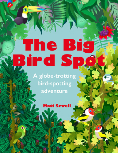 The big bird spot: a globe-trotting bird-spotting adventure