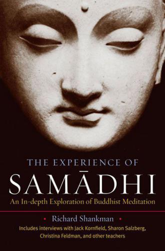 The experience of samādhi: an in-depth exploration of Buddhist meditation