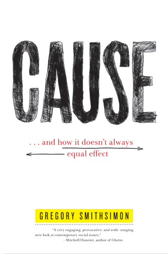 Cause: ... and how it doesn't always equal effect