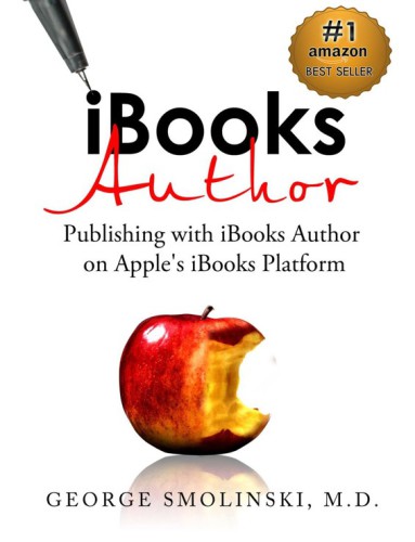 iBooks Author: Publishing with iBooks Author on Apple's iBooks Platform