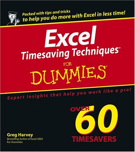 Excel Timesaving Techniques For Dummies (For Dummies (Computer/Tech))