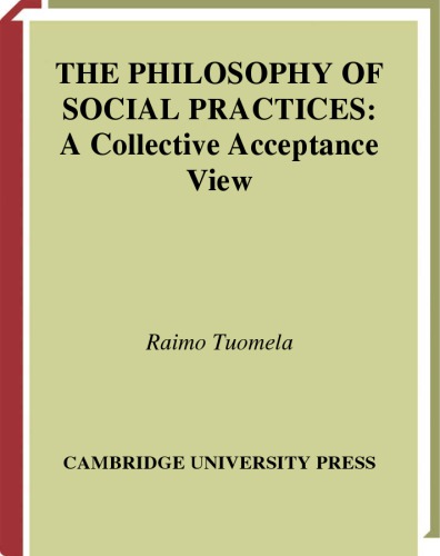 The philosophy of social practices: a collective acceptance view