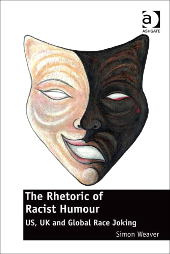 The Rhetoric of Racist Humour