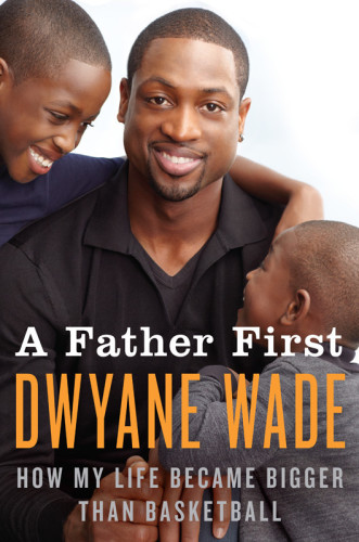 A father first: how my life became bigger than basketball
