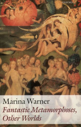 Fantastic metamorphoses, other worlds: ways of telling the self