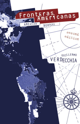 Fronteras Americanas: American Borders