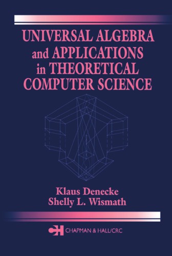Universal Algebra and Applications in Theoretical Computer Science