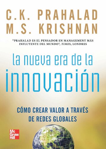 La nueva era de la innovación cómo crear valor a través de redes globales