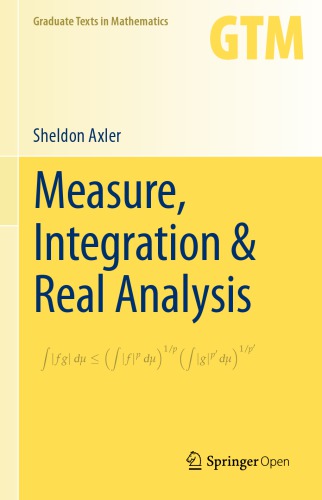 Measure, integration and real analysis