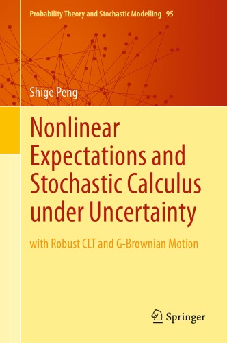 Nonlinear expectations and stochastic calculus under uncertainty