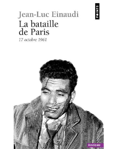 La bataille de Paris - 17 octobre 1961