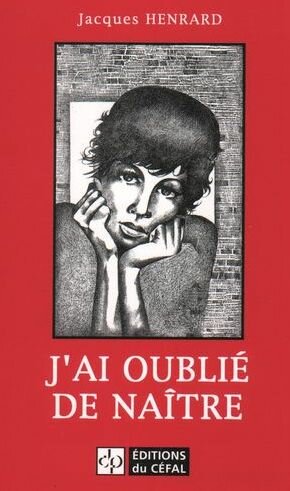 J'ai oublié de naître