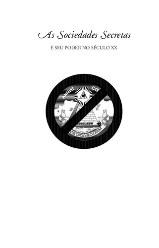 As sociedades secretas e seu poder no século XX