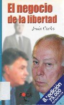 El Negocio De La Libertad