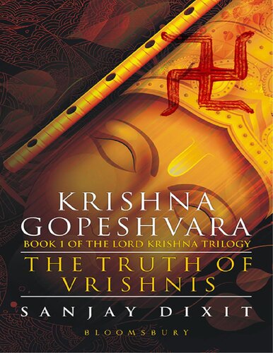 Krishna Gopeshvara : Book 1 of Lord Krishna Trilogy