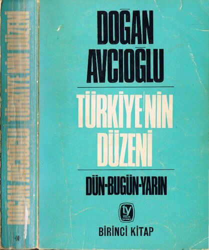 Türkiye'nin Düzeni / Birinci Cilt (1968)