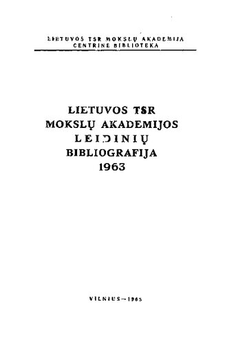 Lietuvos TSR mokslų akademijos leidinių bibliografija. 1963