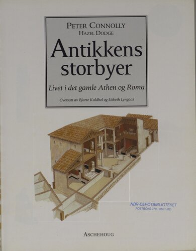Antikkens storbyer: livet i det gamle Athen og Roma
