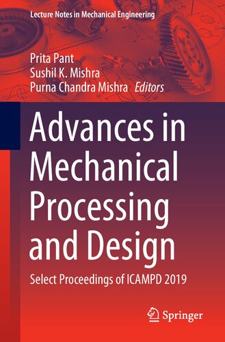 Advances in Mechanical Processing and Design: Select Proceedings of ICAMPD 2019