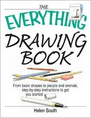 The everything drawing book: from basic shapes to people and animals, step-by-step instructions to get you started