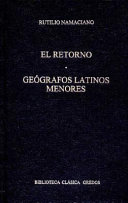 Claudio Rutilio Namaciano: El retorno. Geógrafos latinos menores