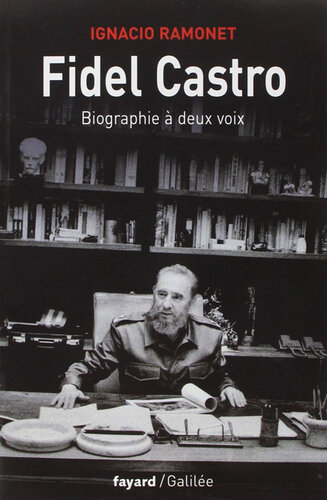 Fidel Castro : Biographies à deux voies