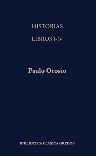 Orosio: Historias. Libros I-IV
