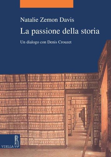 La passione della storia. Un dialogo con Denis Crouzet
