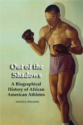 Out of the shadows: a biographical history of African American athletes