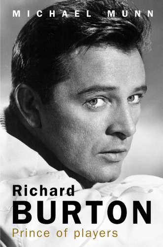 Richard Burton: prince of players