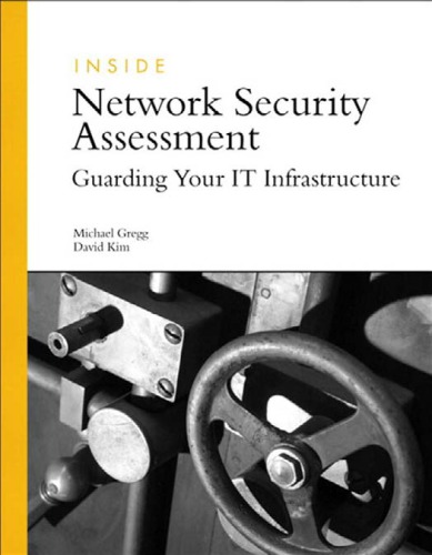 Inside Network Security Assessment: Guarding Your IT Infrastructure [With CDROM]
