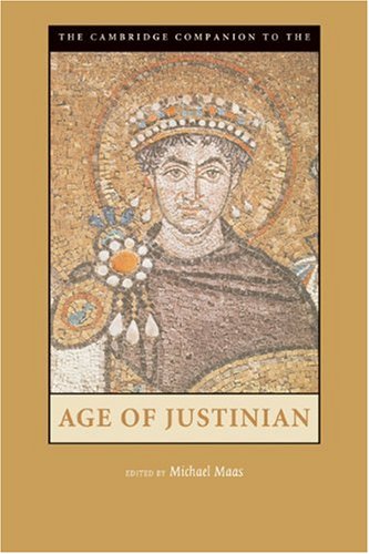 The Cambridge Companion to the Age of Justinian